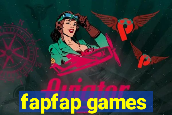 fapfap games